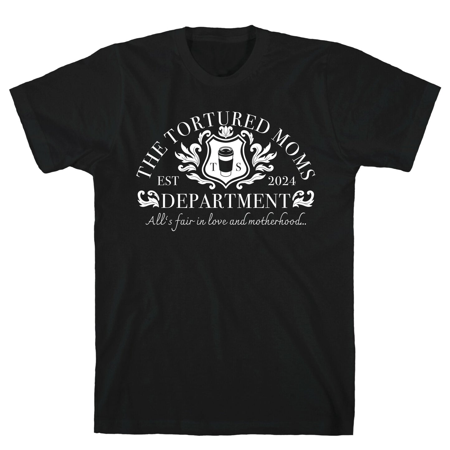 The Tortured Moms Department T-Shirt