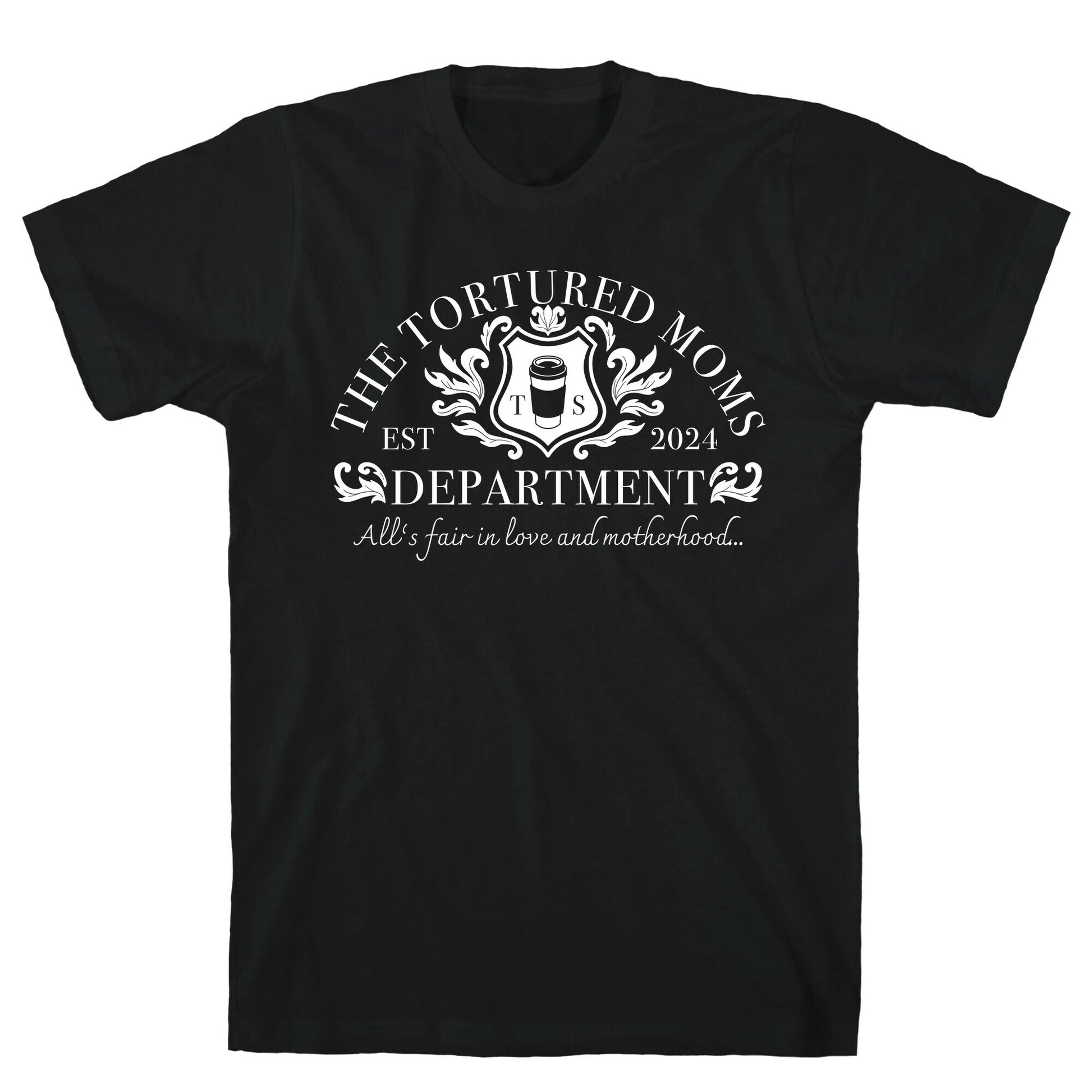 The Tortured Moms Department T-Shirt