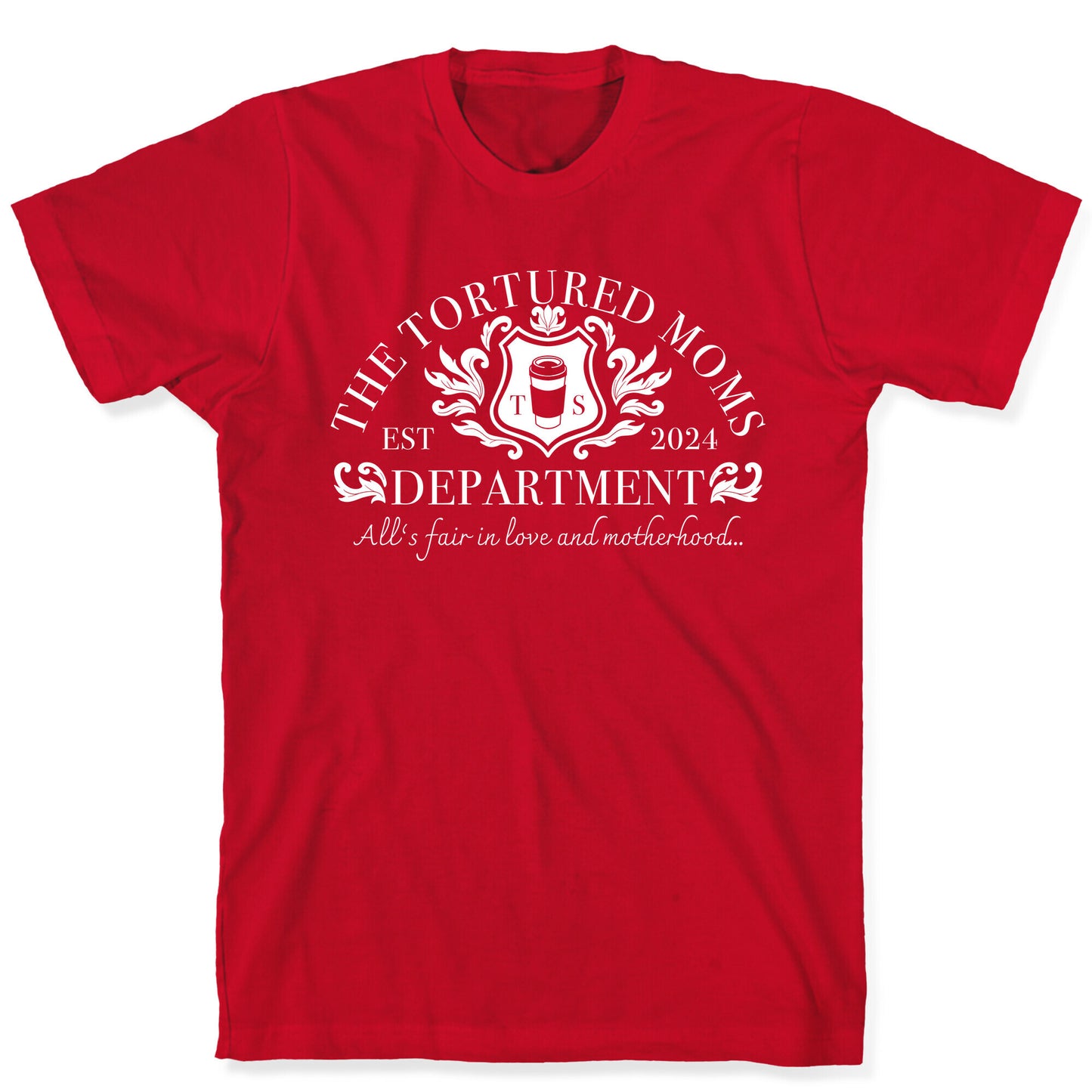 The Tortured Moms Department T-Shirt
