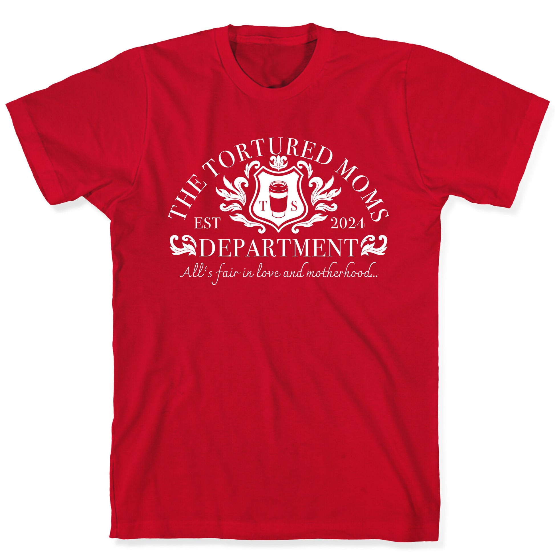 The Tortured Moms Department T-Shirt
