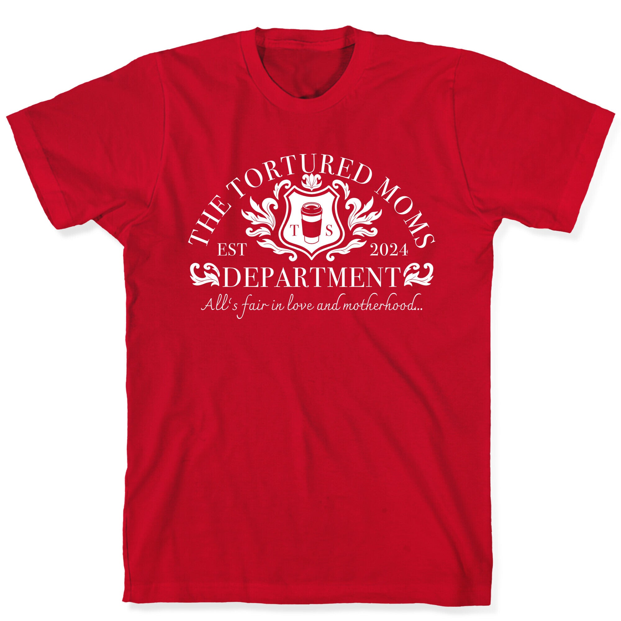 The Tortured Moms Department T-Shirt