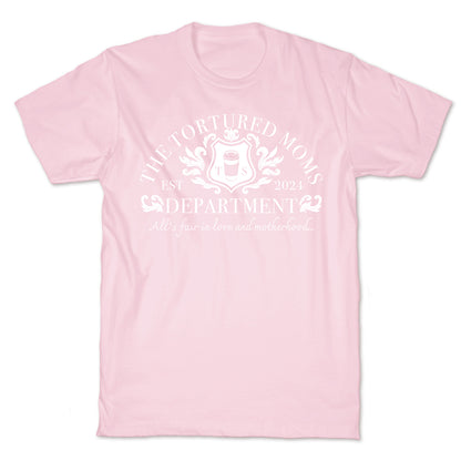 The Tortured Moms Department T-Shirt