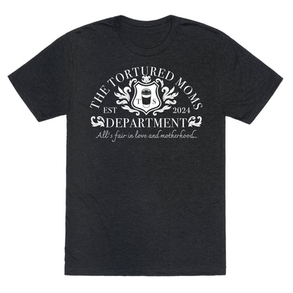The Tortured Moms Department Unisex Triblend Tee