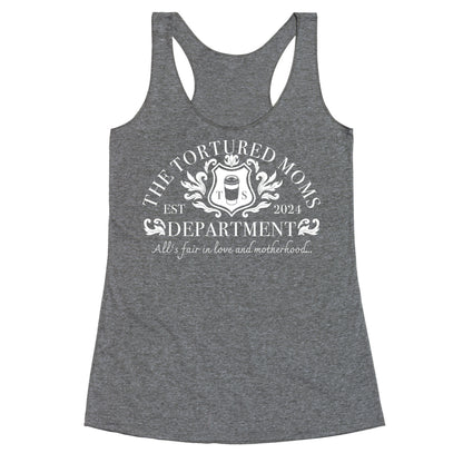 The Tortured Moms Department Racerback Tank