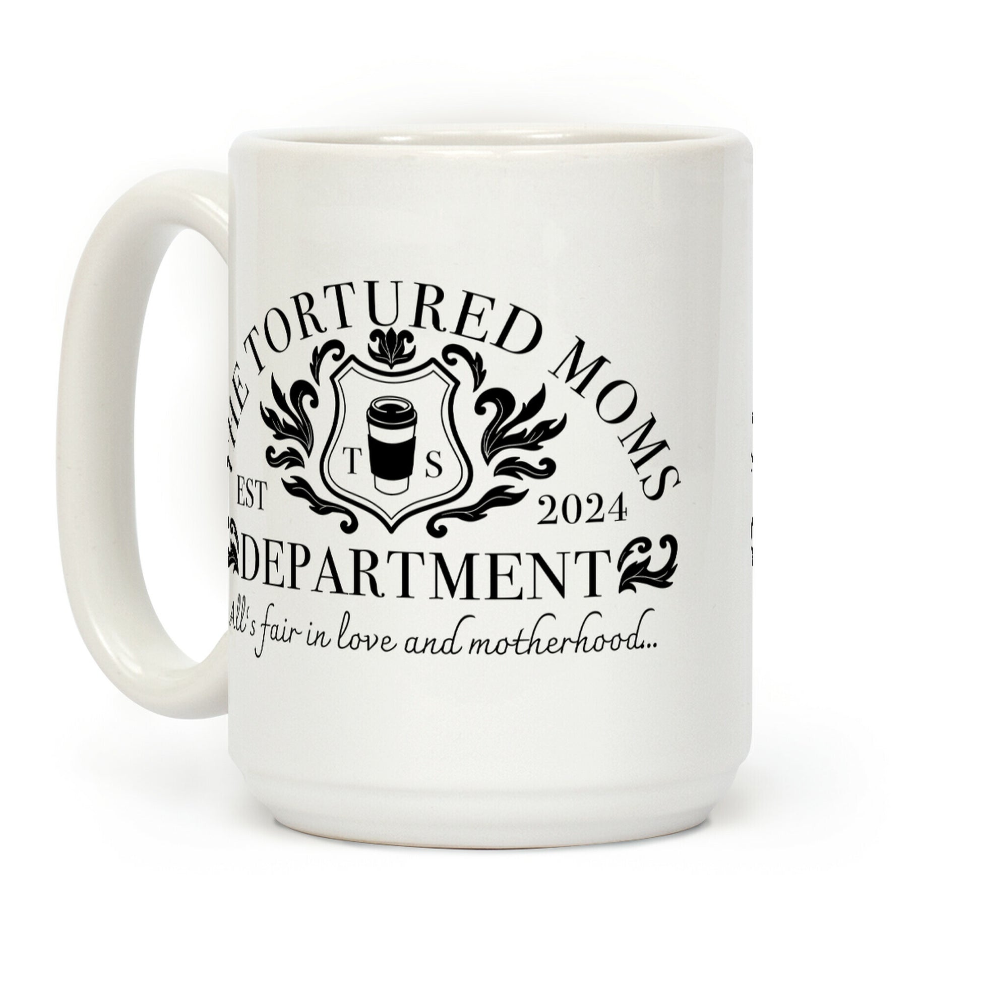 The Tortured Moms Department Coffee Mug