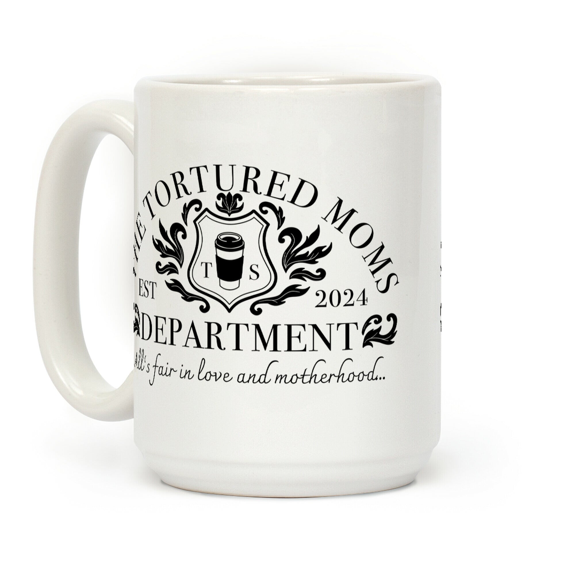 The Tortured Moms Department Coffee Mug