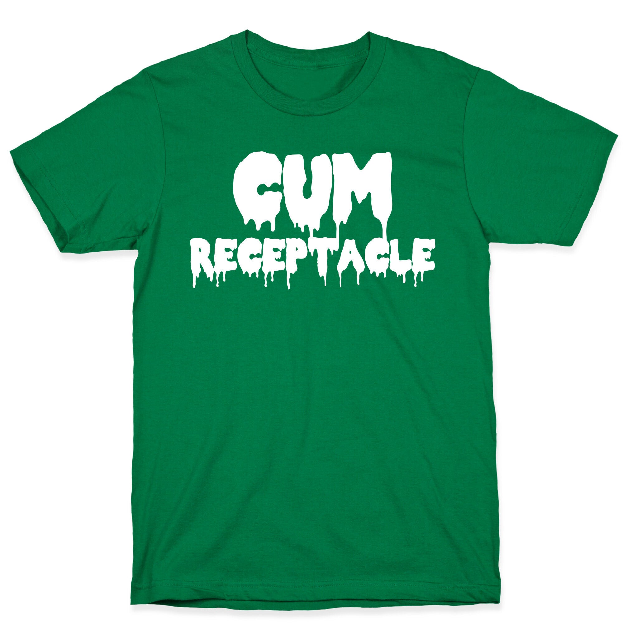 Cum Receptacle T-Shirt