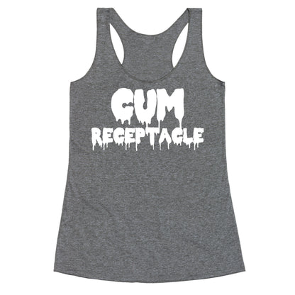 Cum Receptacle Racerback Tank