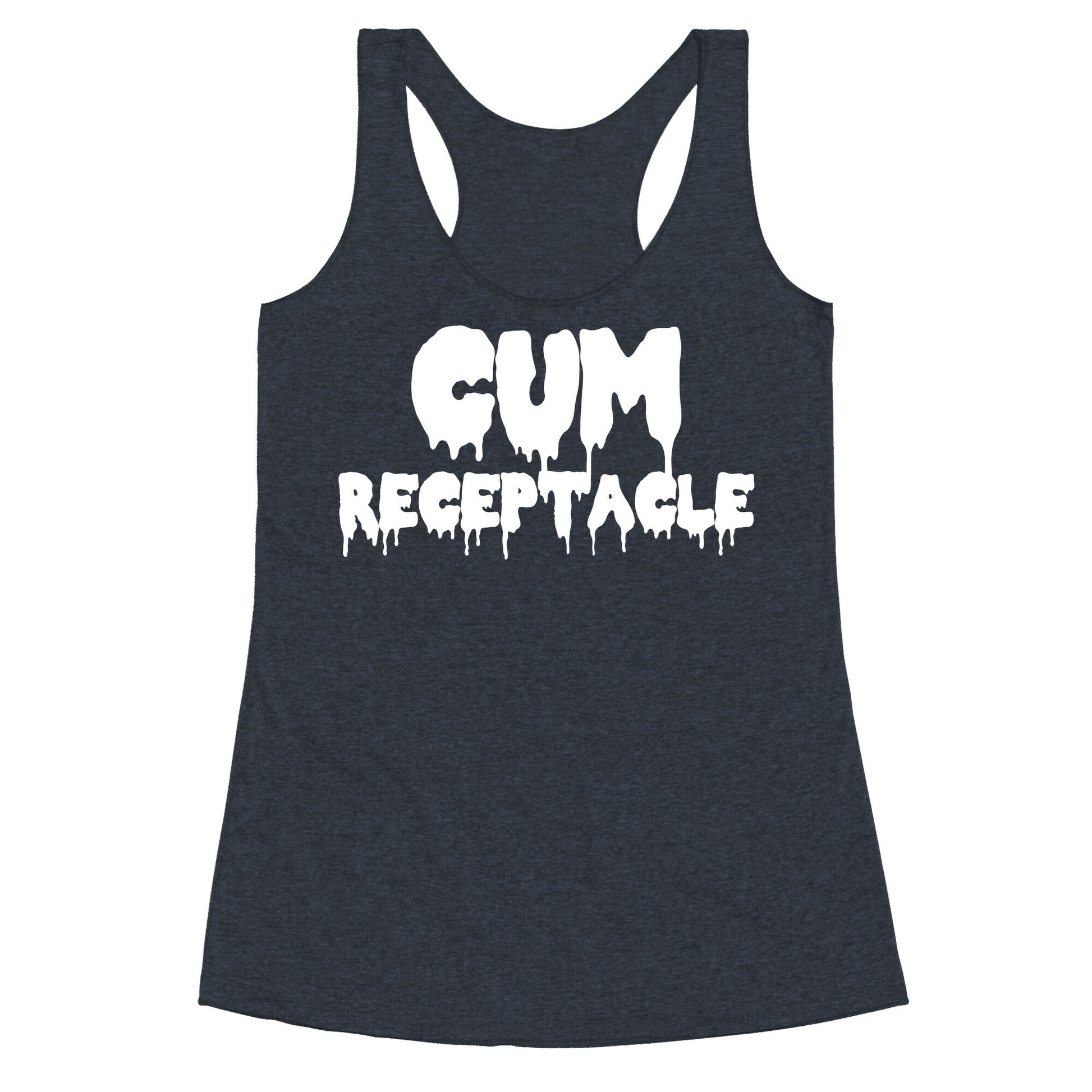 Cum Receptacle Racerback Tank