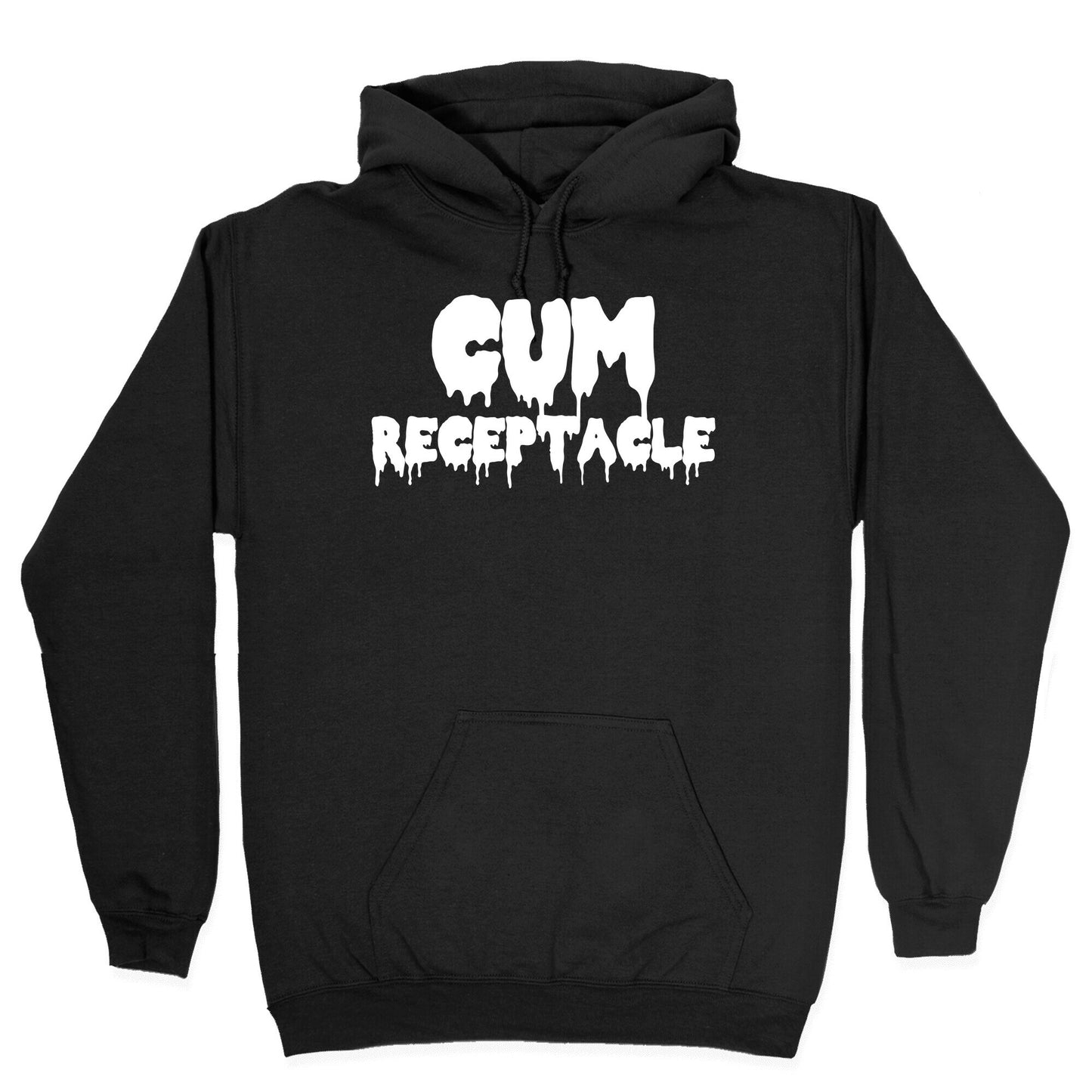 Cum Receptacle Hoodie