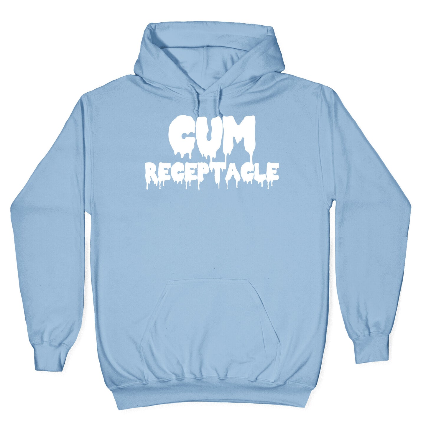 Cum Receptacle Hoodie