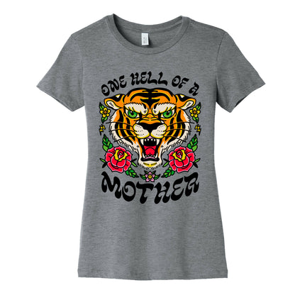 One Hell of a Mother Women's Cotton Tee