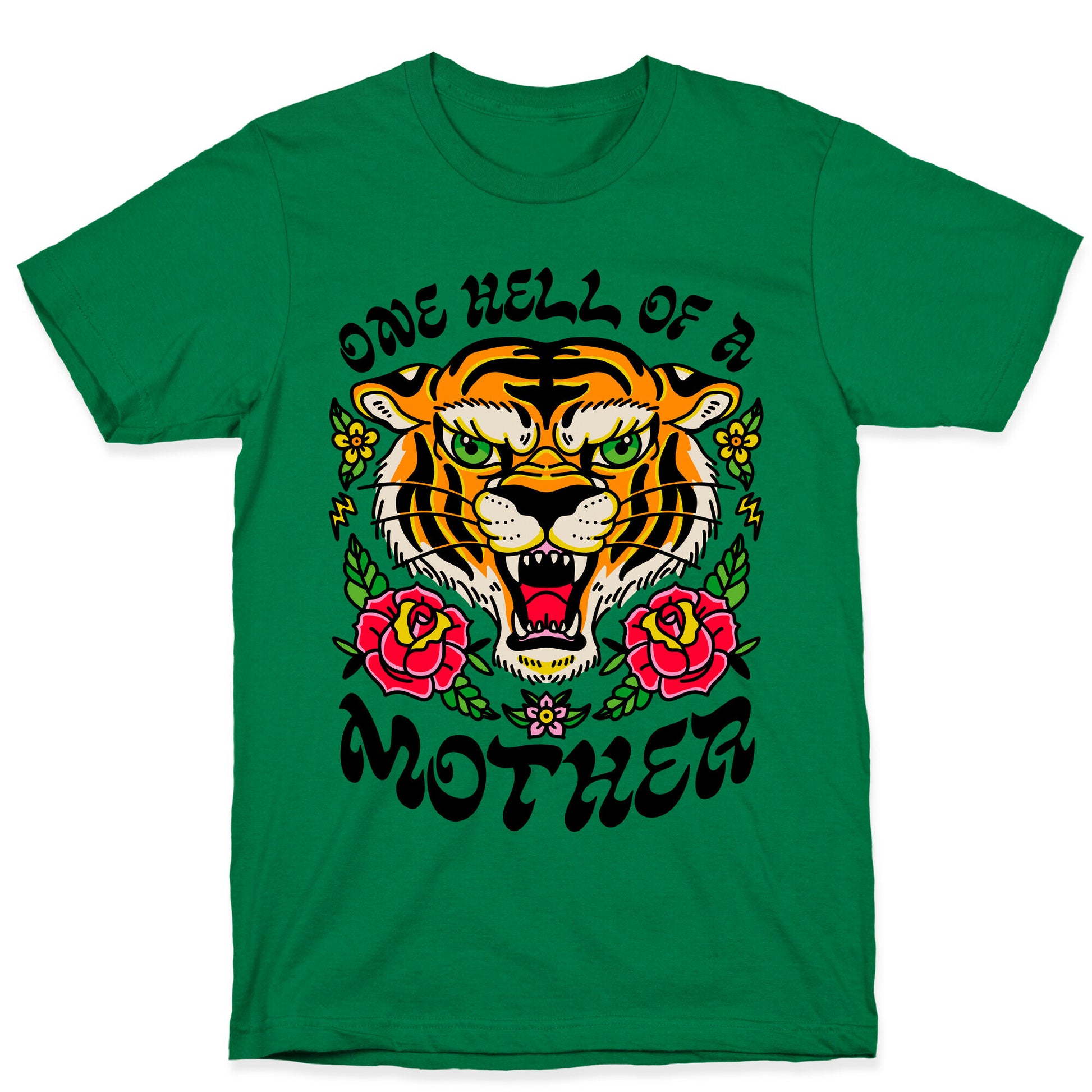 One Hell of a Mother T-Shirt