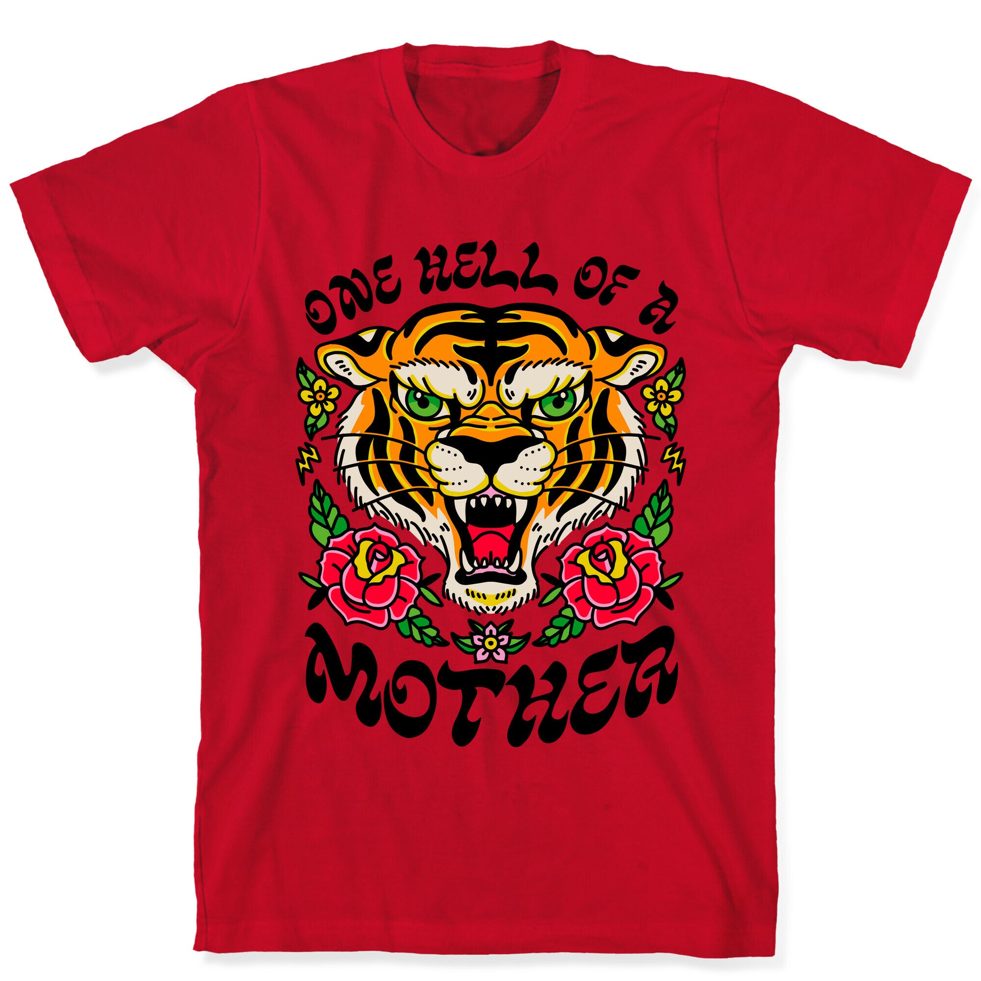 One Hell of a Mother T-Shirt