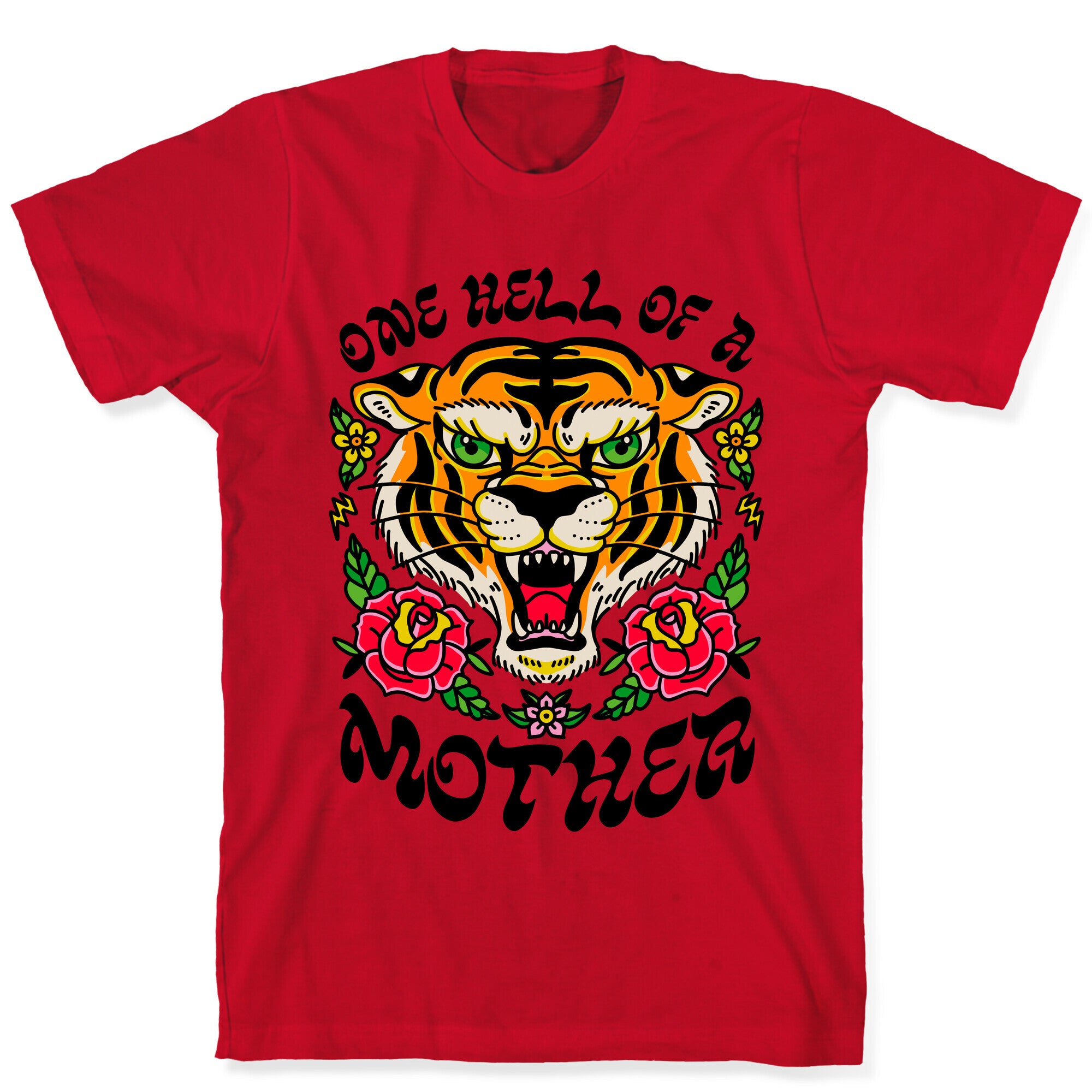One Hell of a Mother T-Shirt