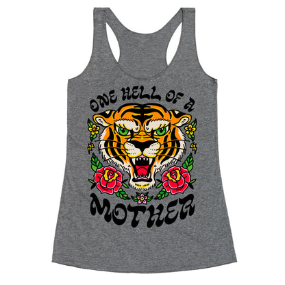 One Hell of a Mother Racerback Tank