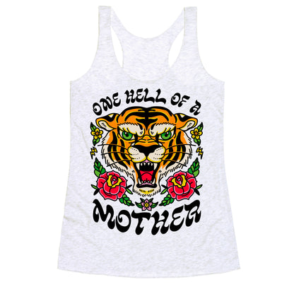 One Hell of a Mother Racerback Tank