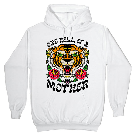 One Hell of a Mother Hoodie