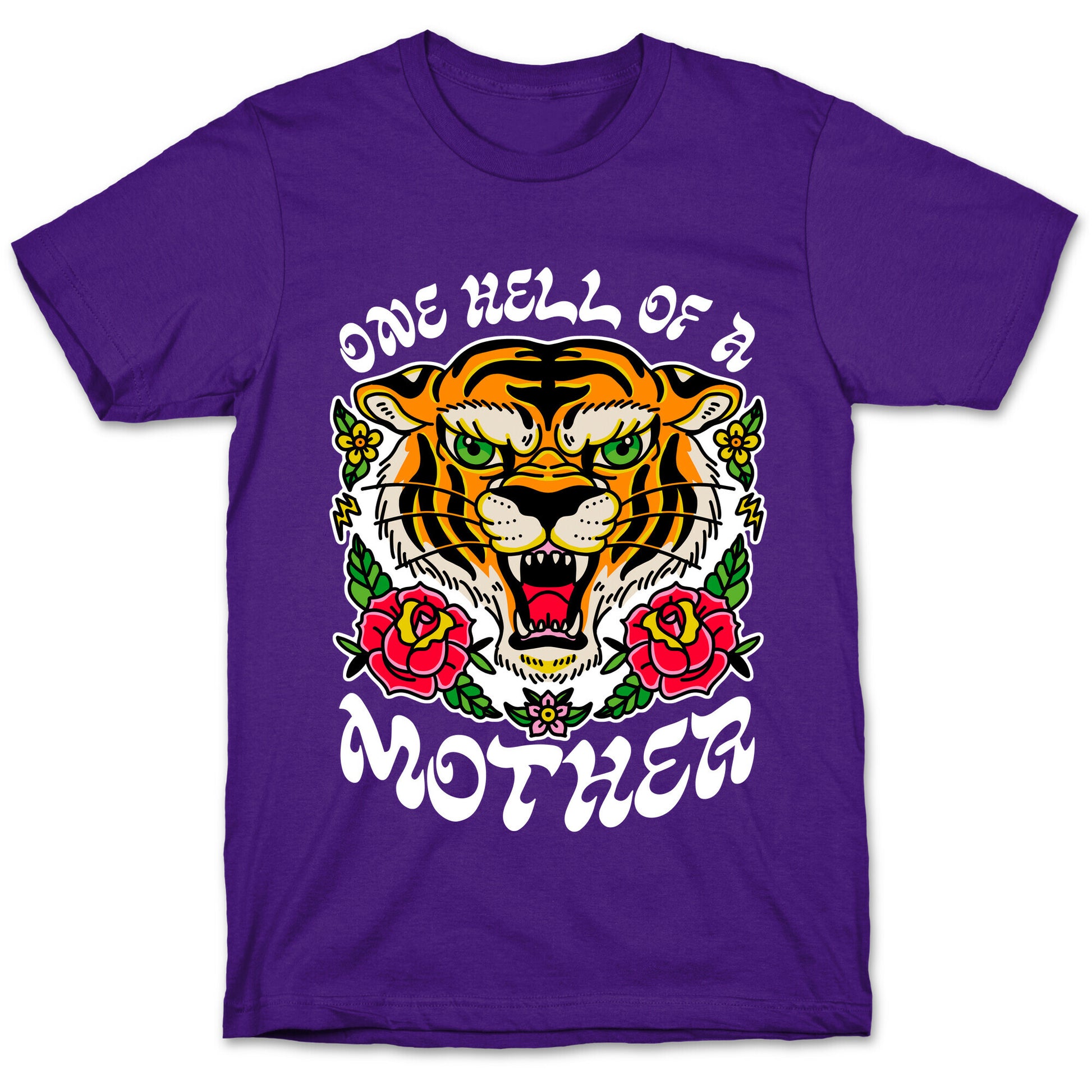 One Hell of a Mother T-Shirt