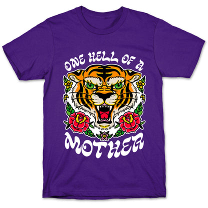 One Hell of a Mother T-Shirt