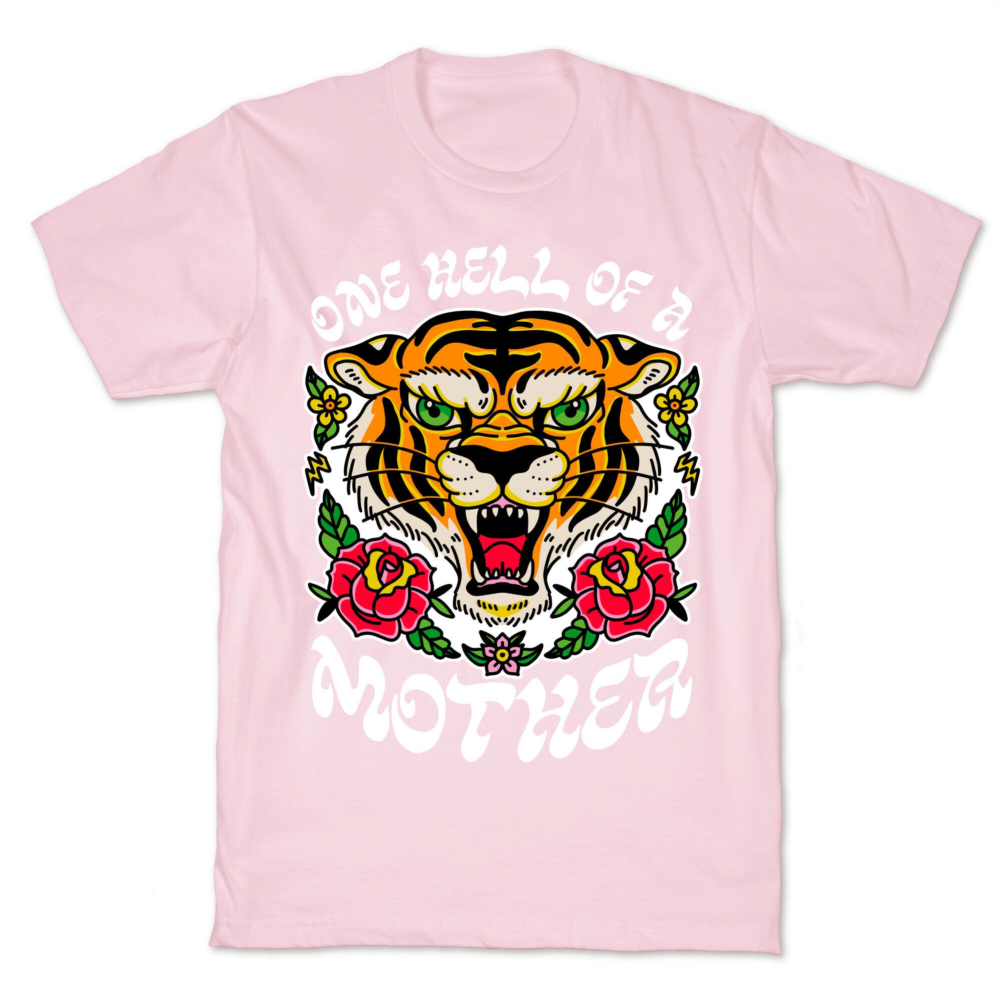 One Hell of a Mother T-Shirt
