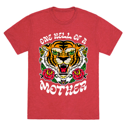 One Hell of a Mother Unisex Triblend Tee