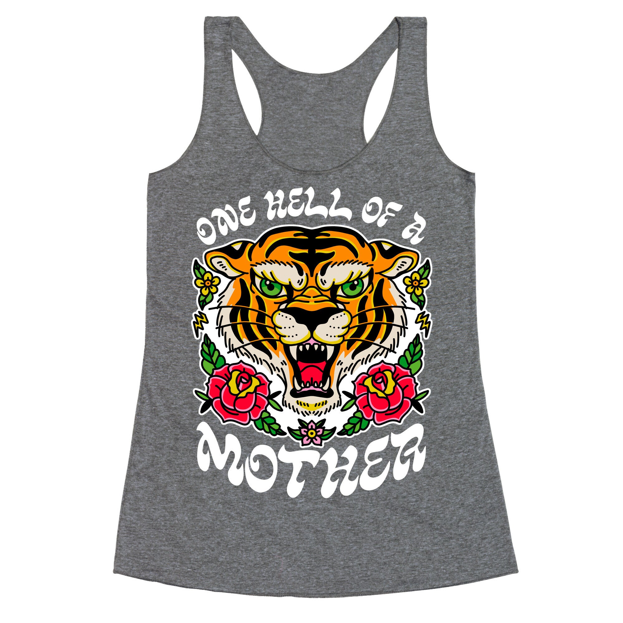 One Hell of a Mother Racerback Tank