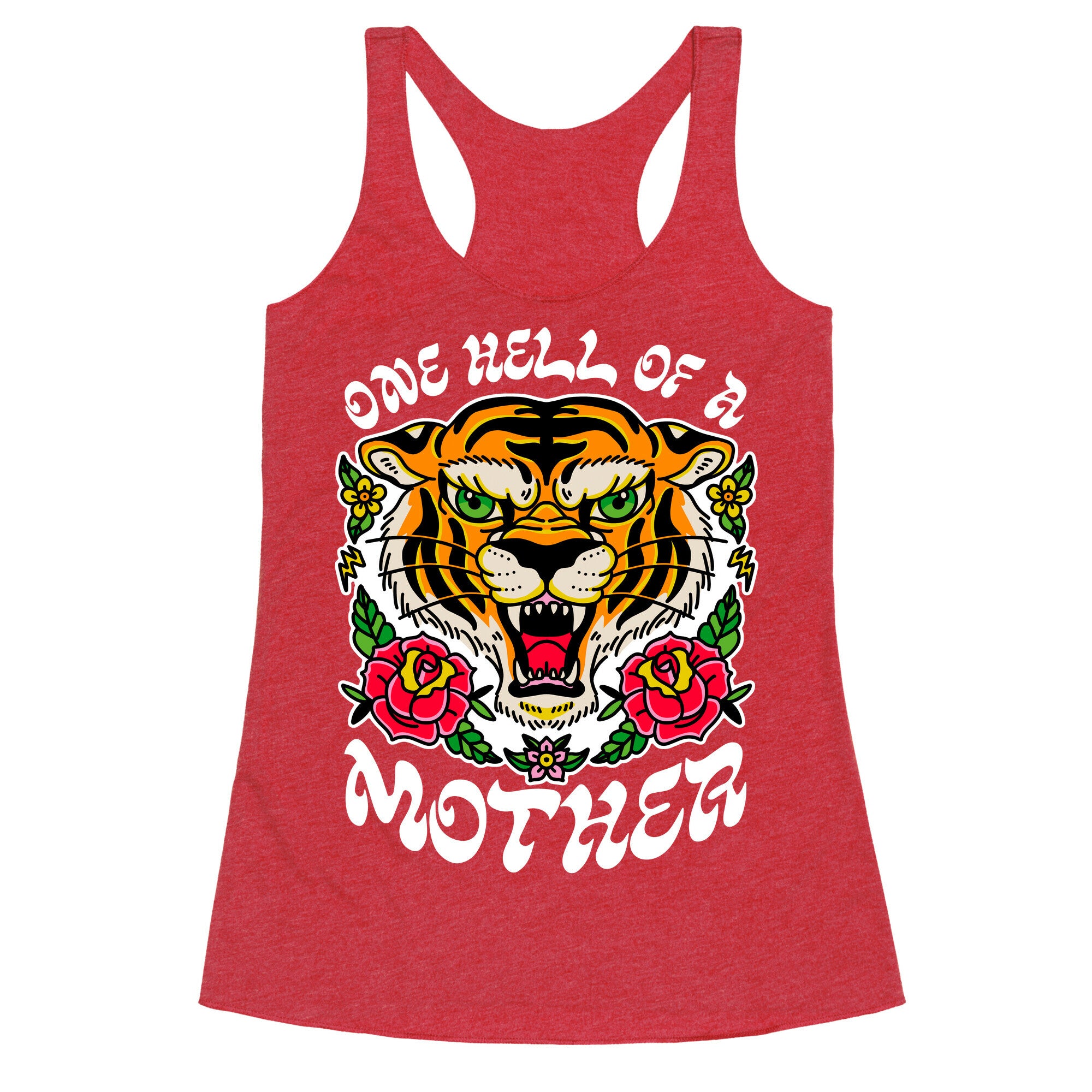 One Hell of a Mother Racerback Tank