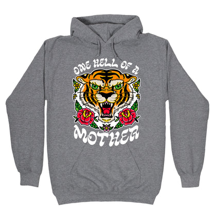 One Hell of a Mother Hoodie