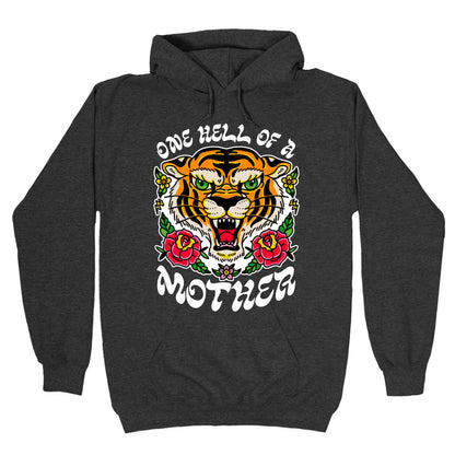 One Hell of a Mother Hoodie