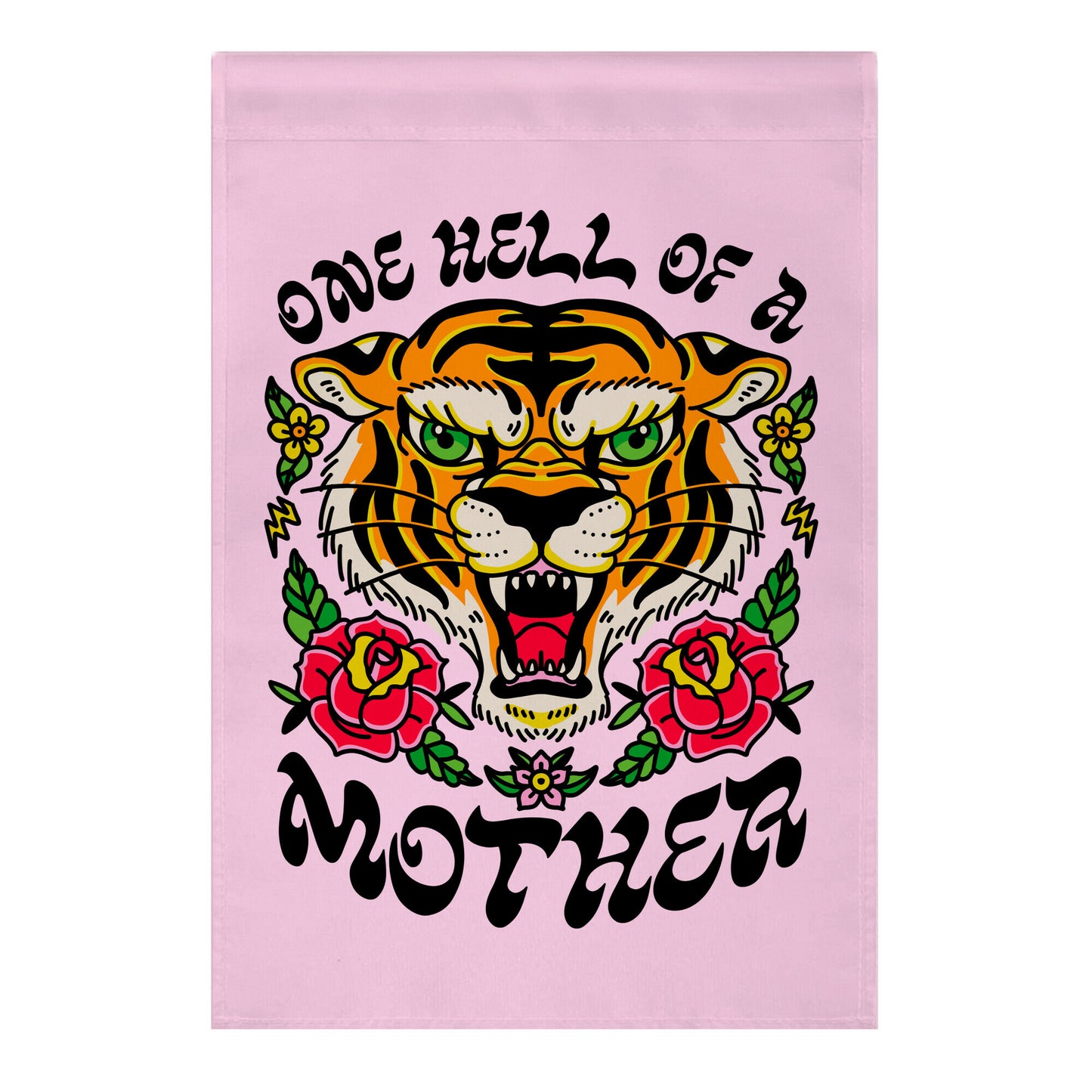 One Hell of a Mother Garden Flag