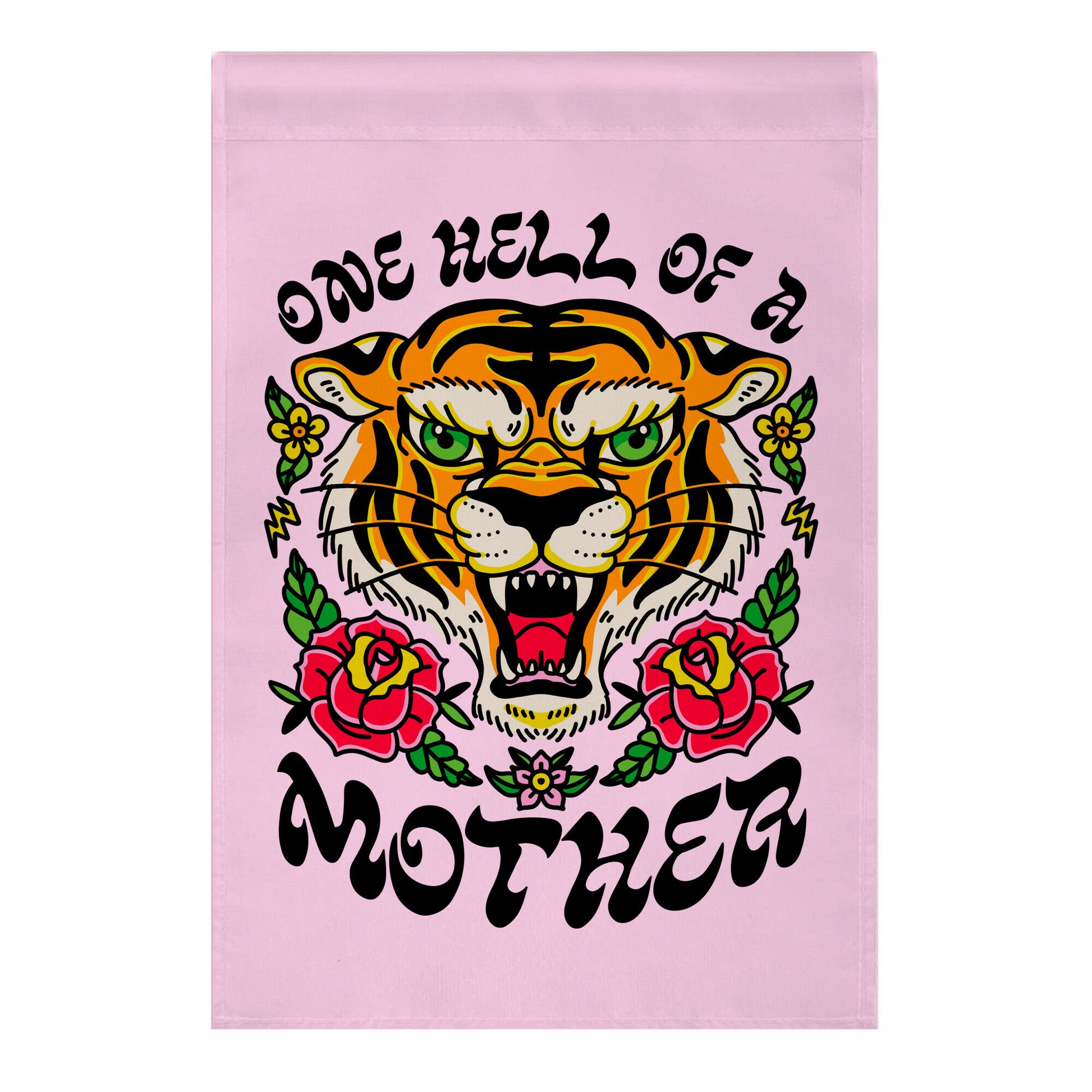 One Hell of a Mother Garden Flag