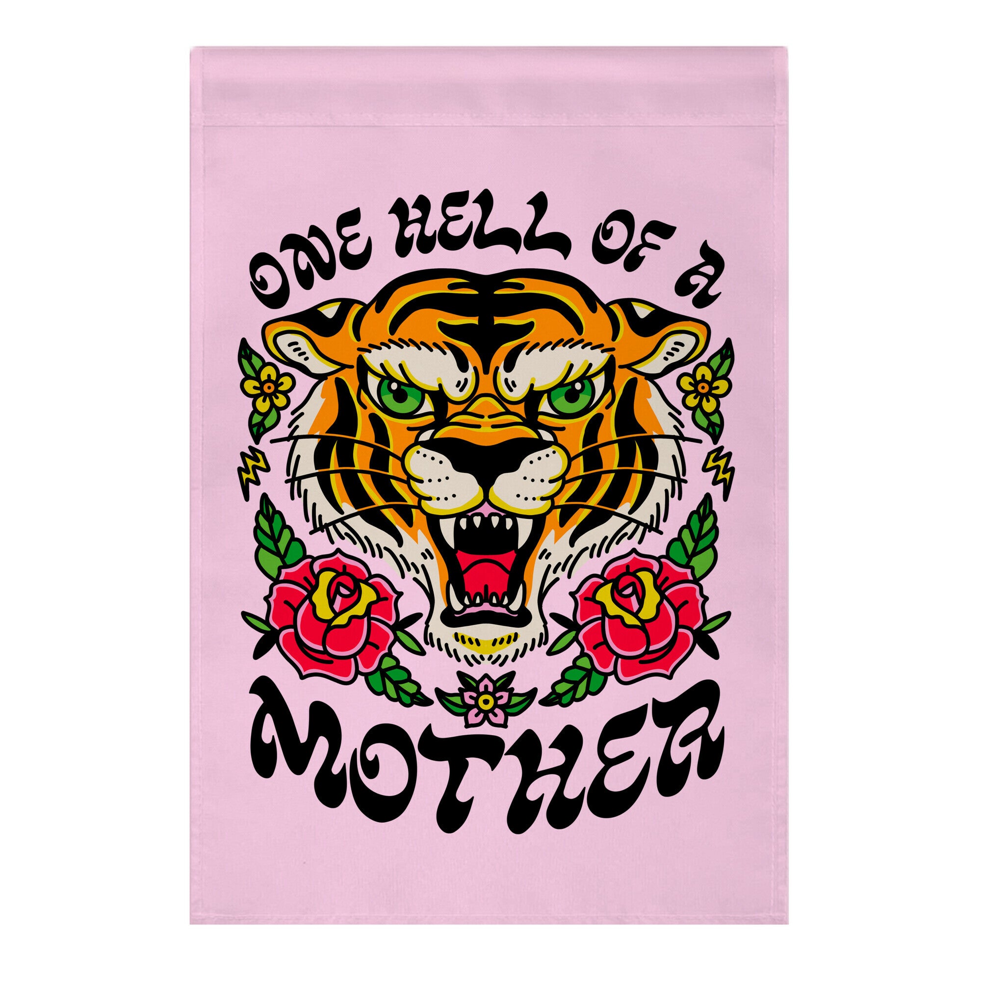 One Hell of a Mother Garden Flag
