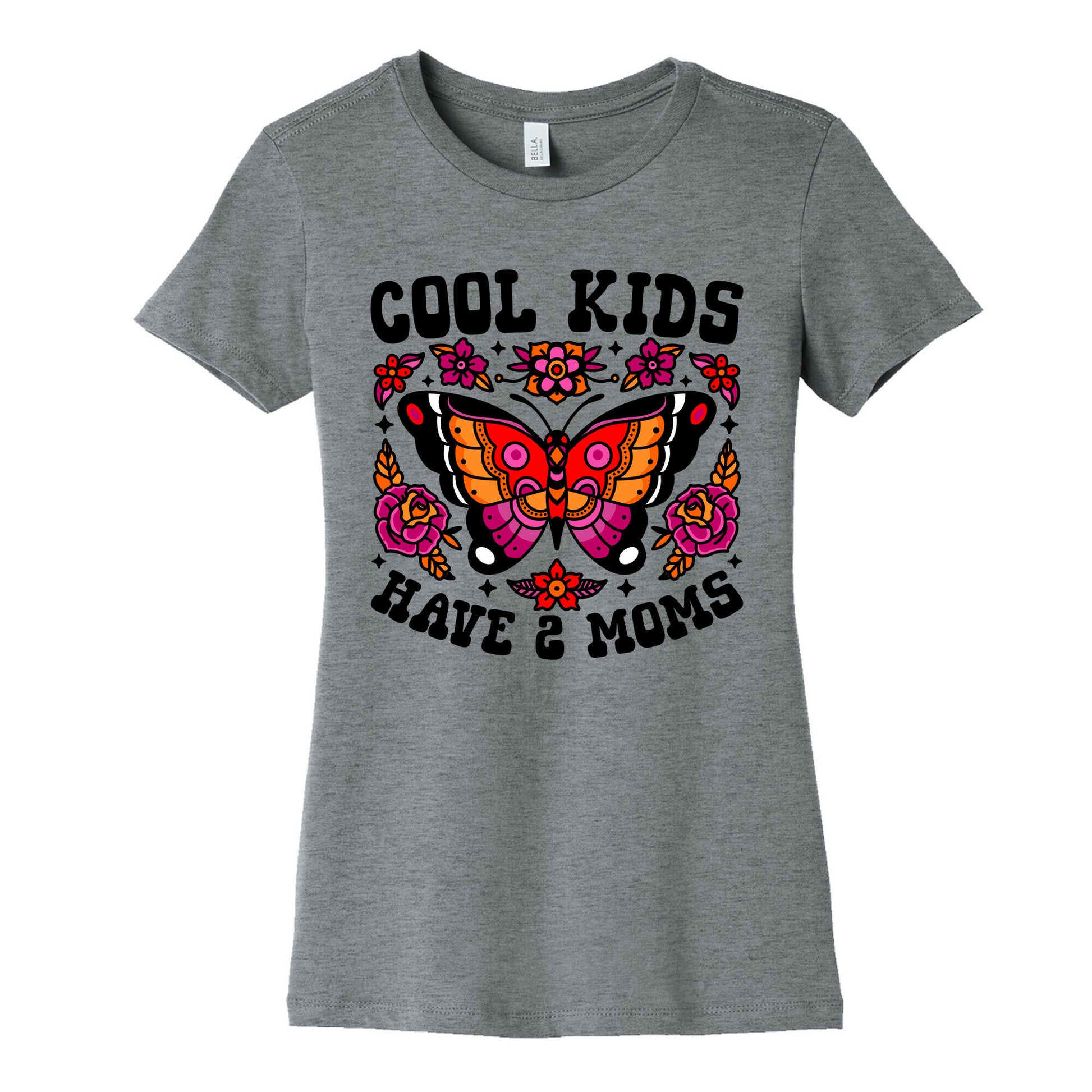 Cool Kids Have 2 Moms Womens Cotton Tee