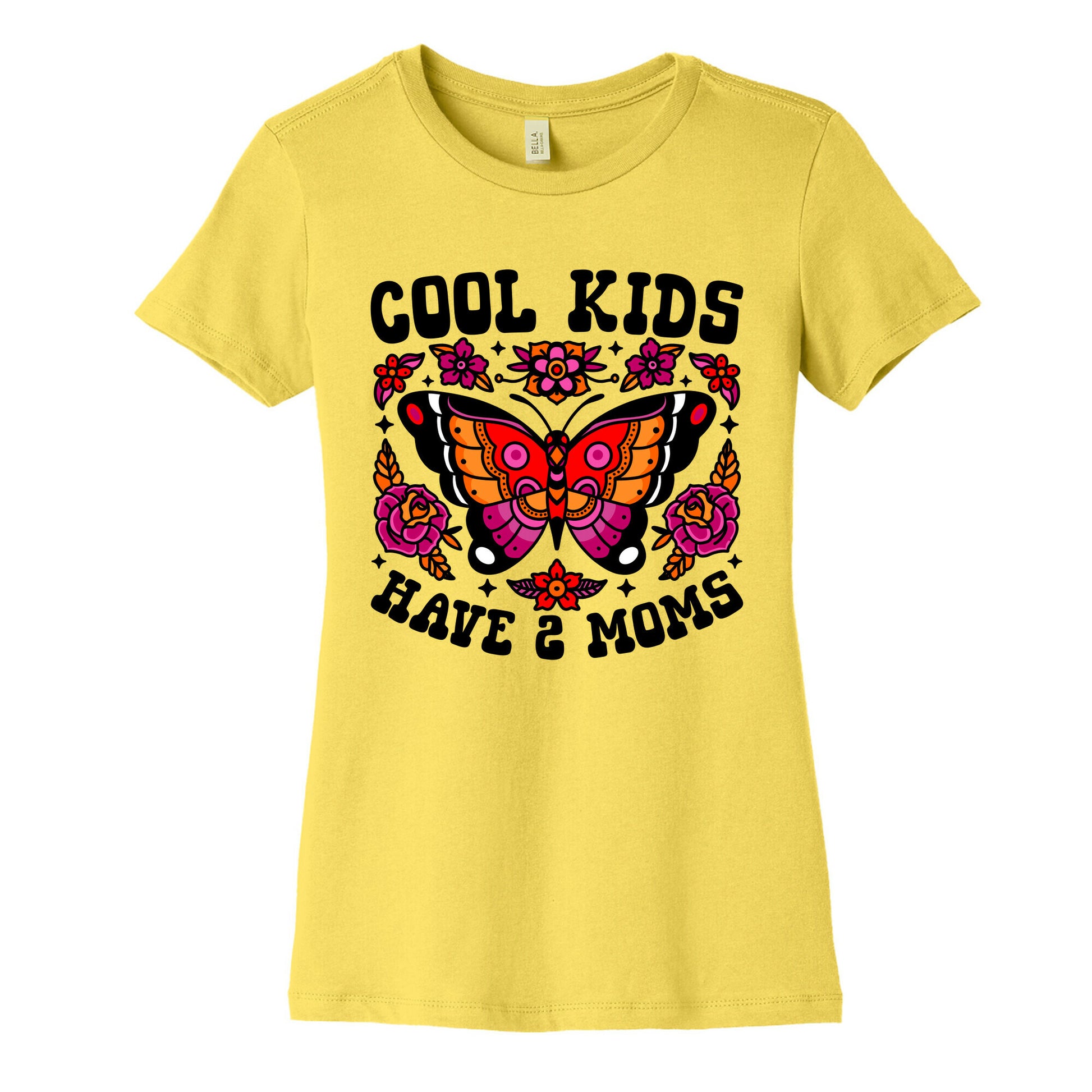 Cool Kids Have 2 Moms Womens Cotton Tee