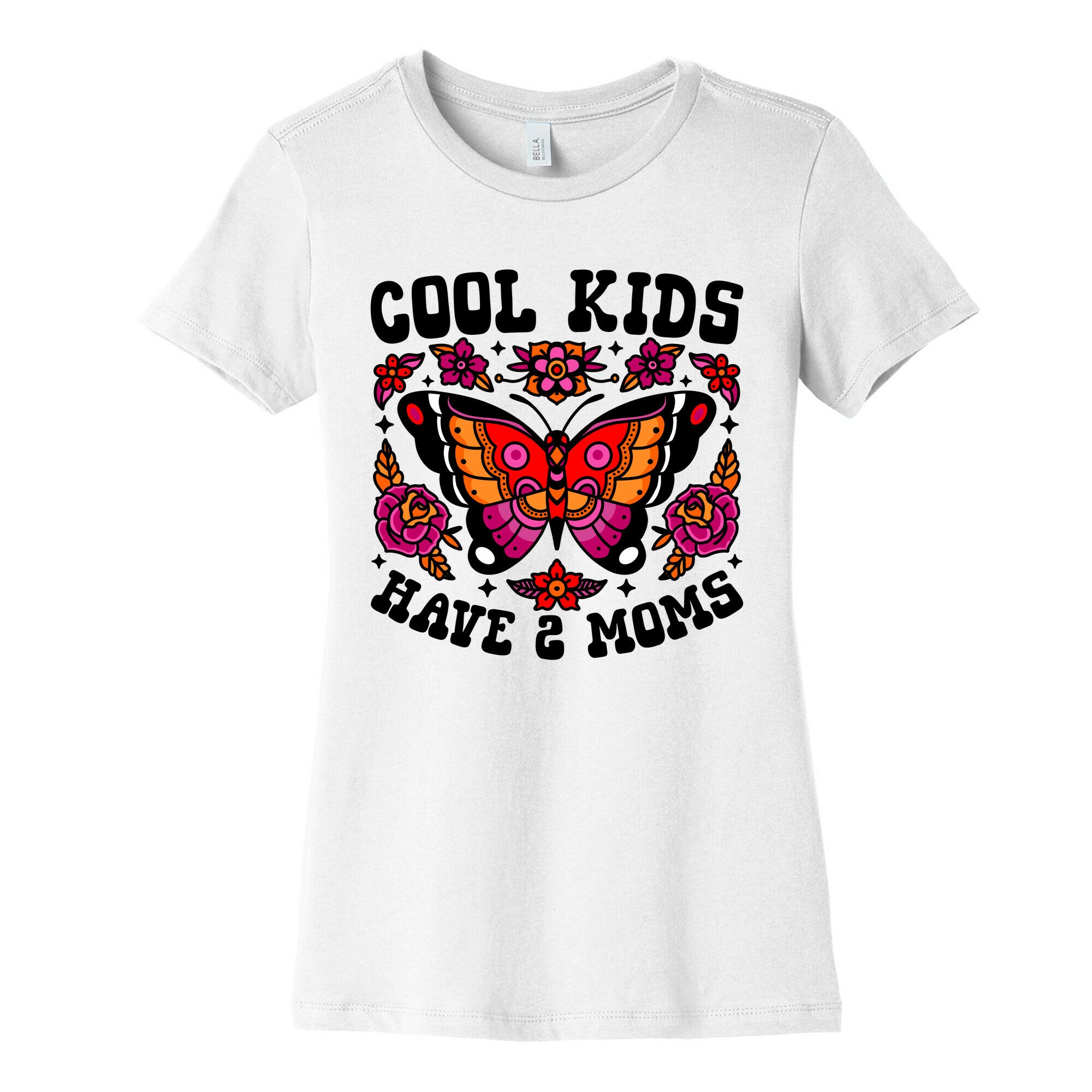 Cool Kids Have 2 Moms Womens Cotton Tee