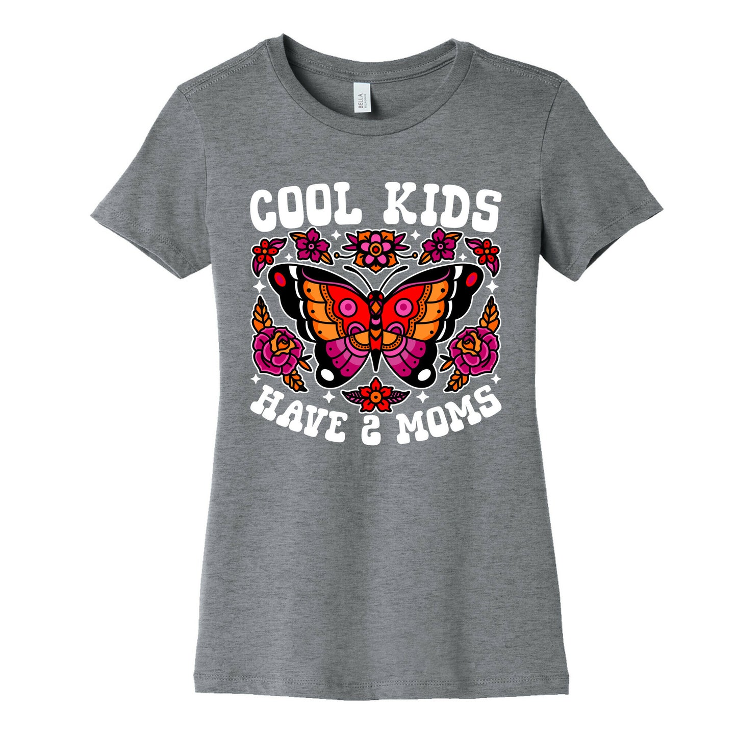 Cool Kids Have 2 Moms Womens Cotton Tee