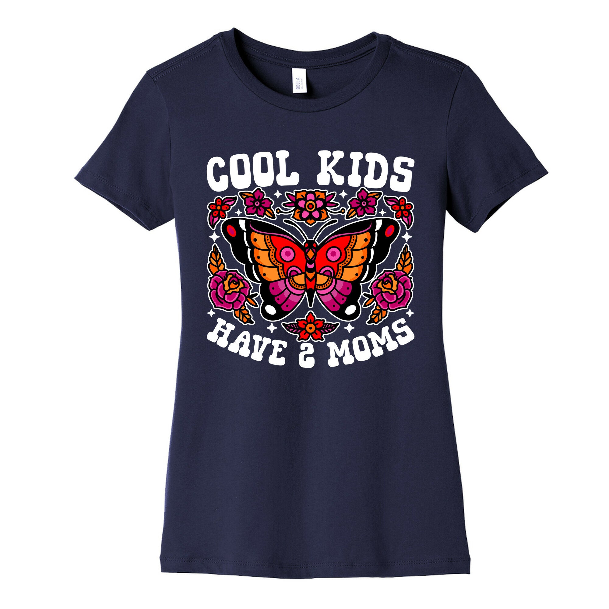Cool Kids Have 2 Moms Womens Cotton Tee