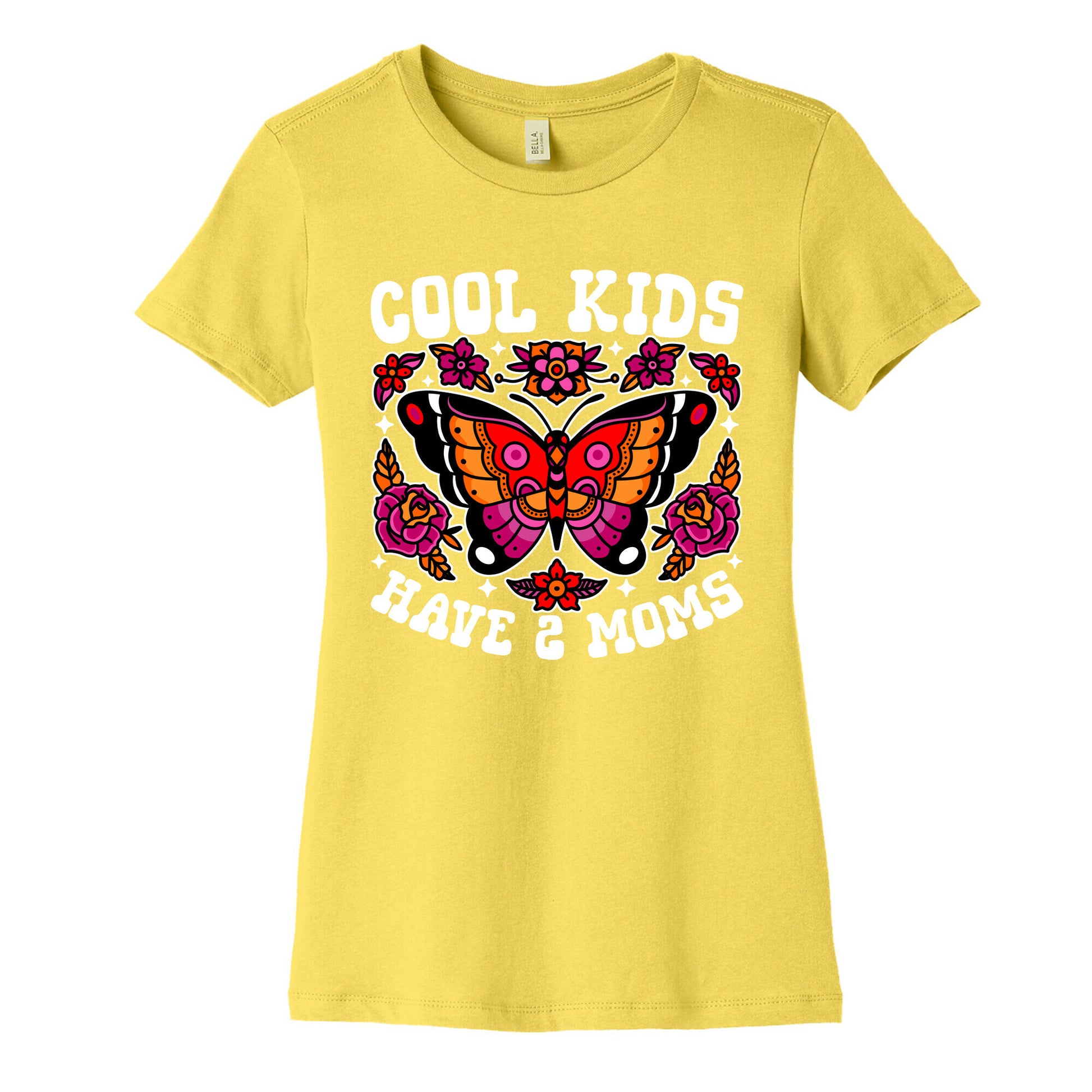 Cool Kids Have 2 Moms Womens Cotton Tee