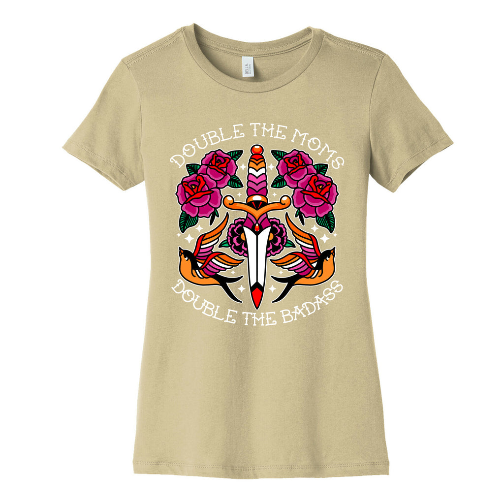 Double The Moms Double The Badass Womens Cotton Tee