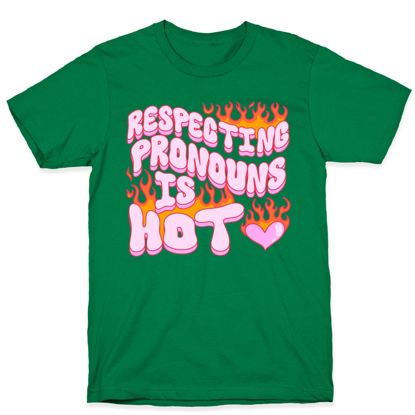 Respecting Pronouns Is Hot T-Shirt