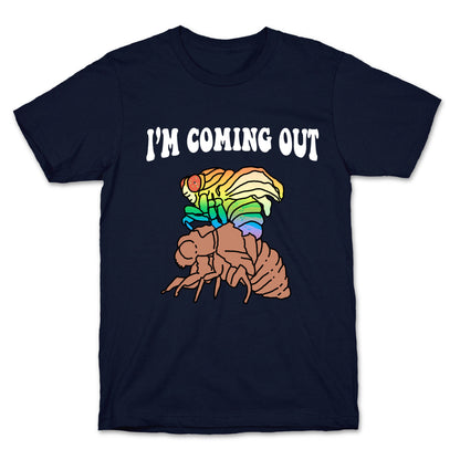 I'm Coming Out  T-Shirt