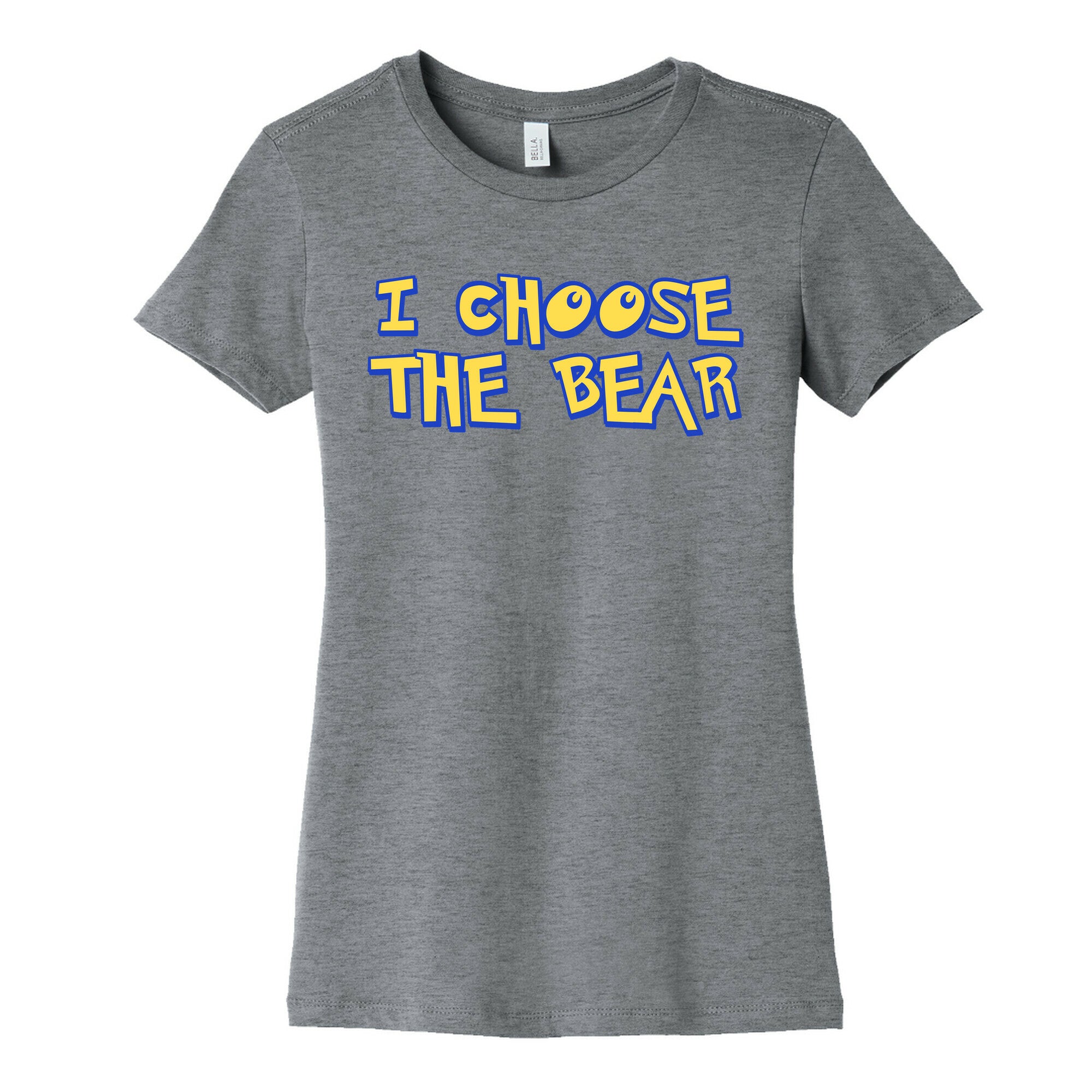 I Choose The Bear (90s Parody) Women's Cotton Tee