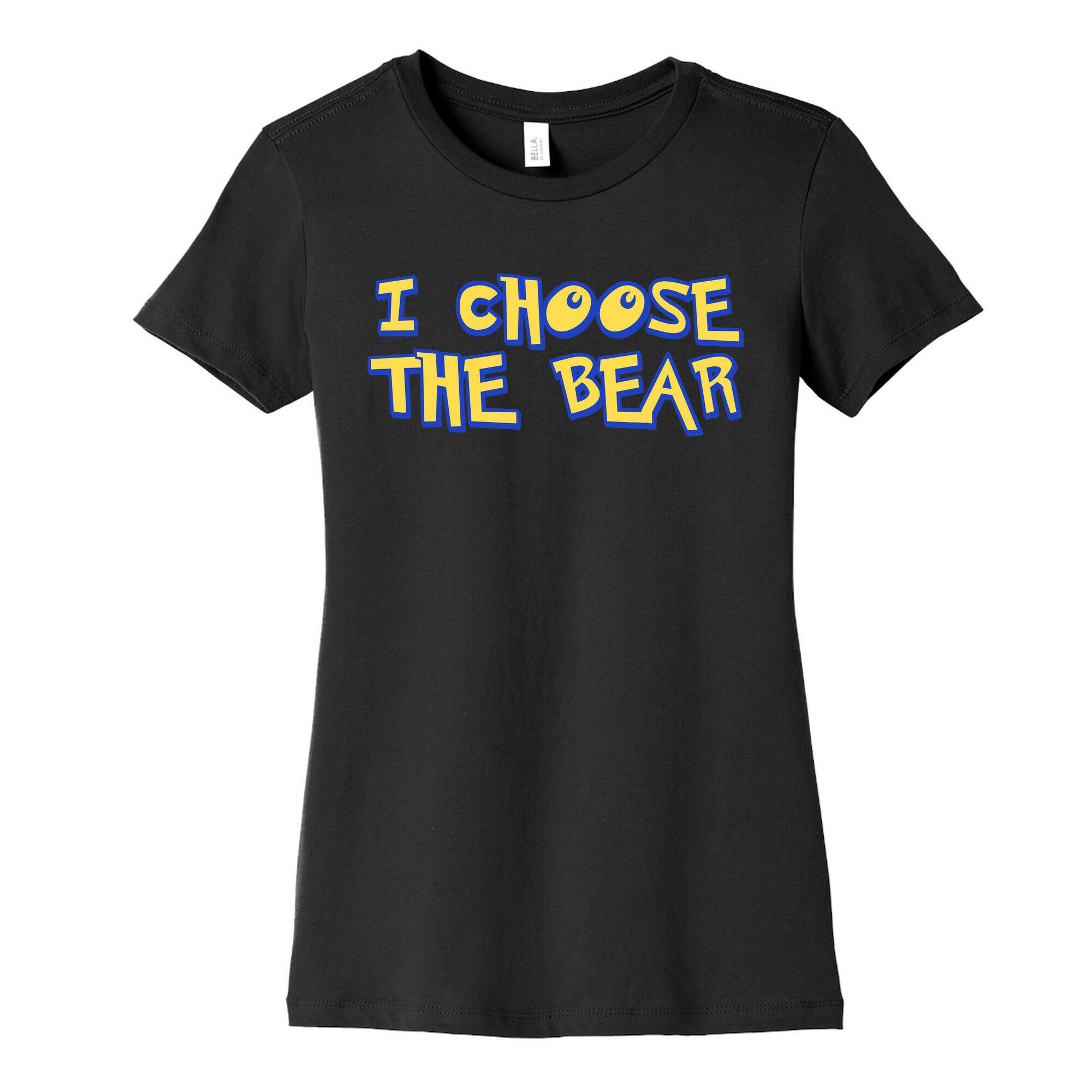I Choose The Bear (90s Parody) Women's Cotton Tee