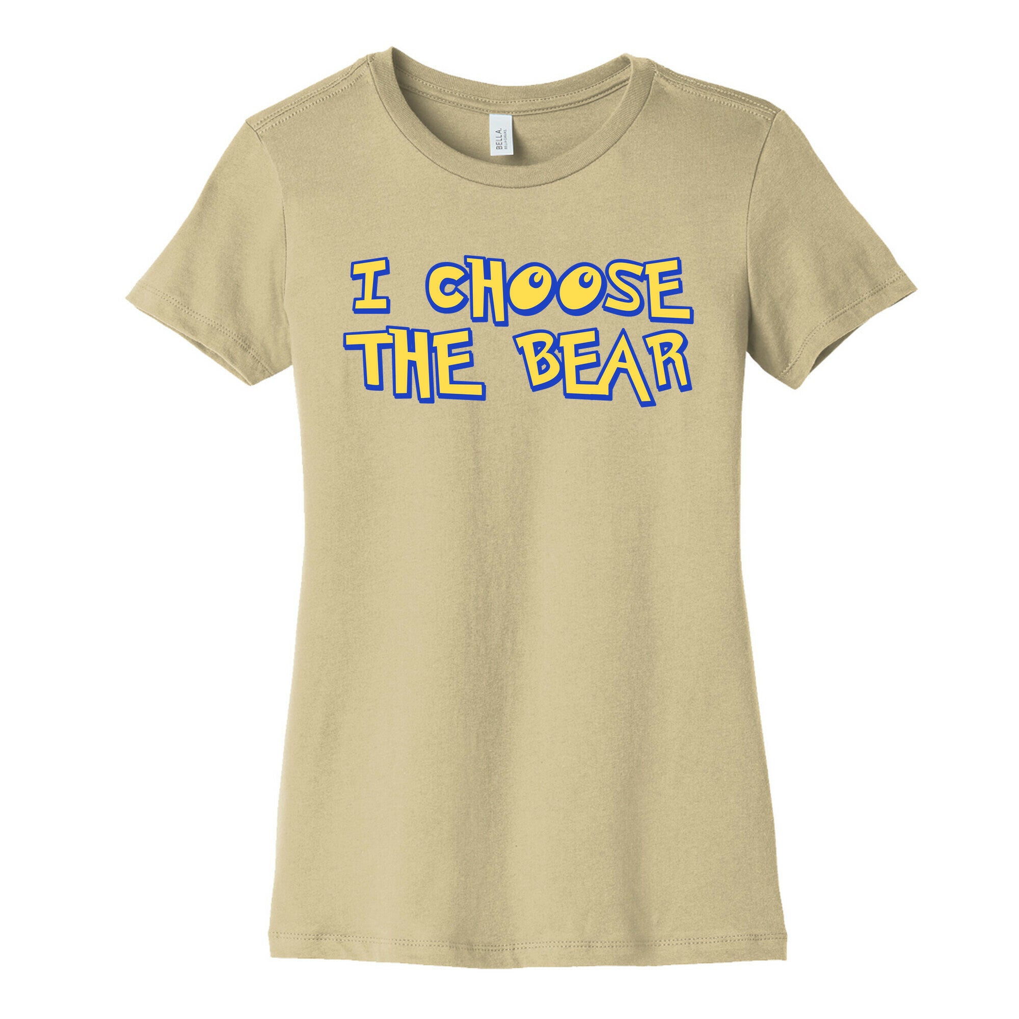 I Choose The Bear (90s Parody) Women's Cotton Tee