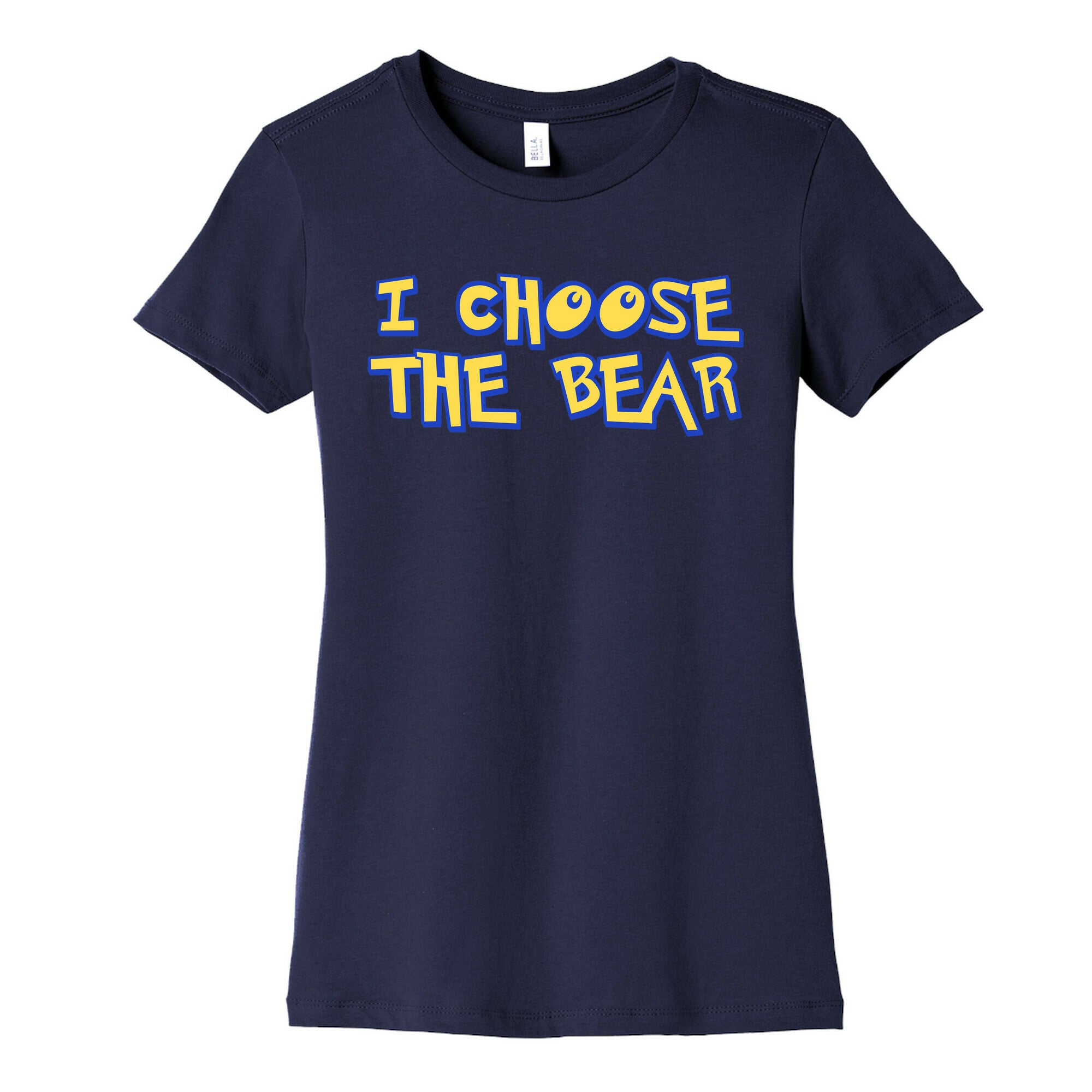 I Choose The Bear (90s Parody) Women's Cotton Tee