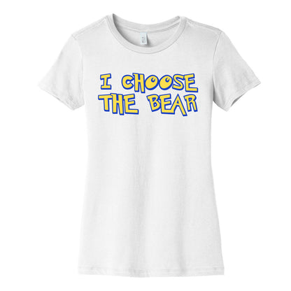 I Choose The Bear (90s Parody) Women's Cotton Tee