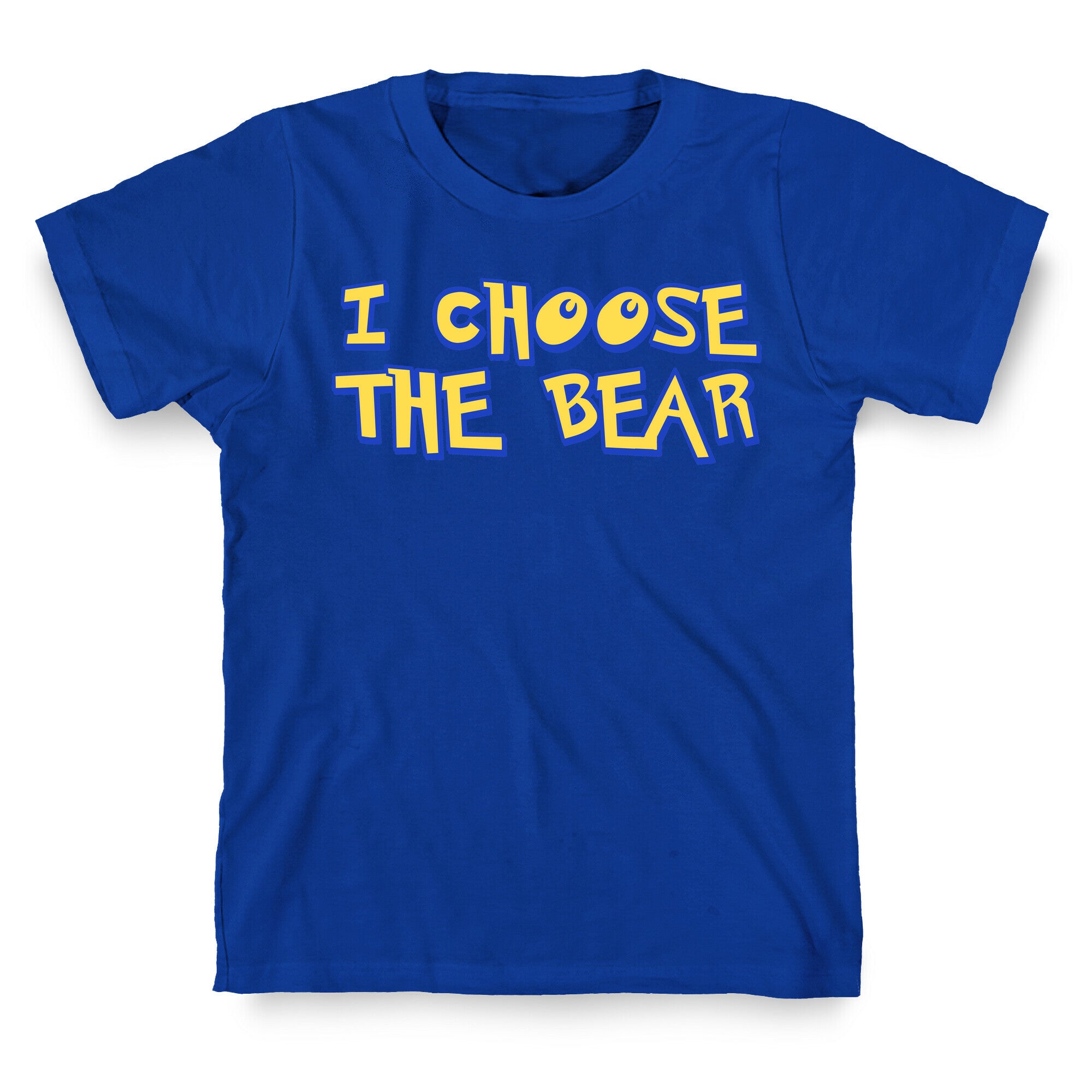 I Choose The Bear (90s Parody) T-Shirt
