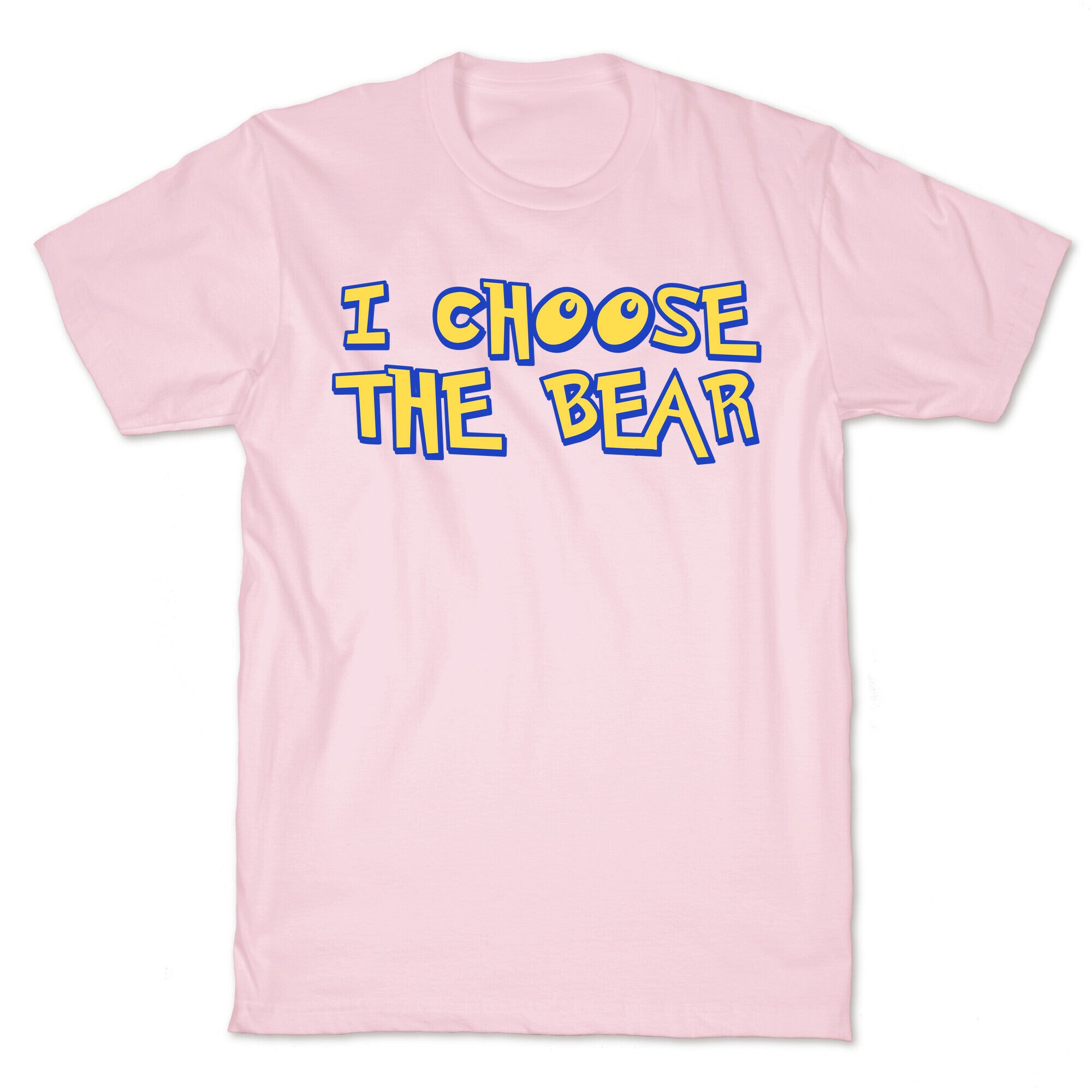 I Choose The Bear (90s Parody) T-Shirt