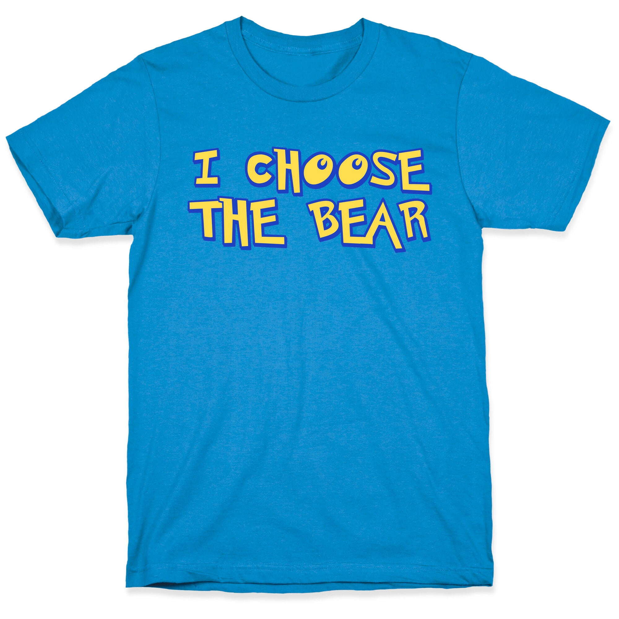 I Choose The Bear (90s Parody) T-Shirt